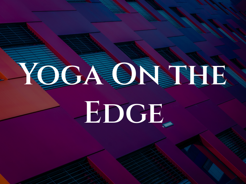 Yoga On the Edge