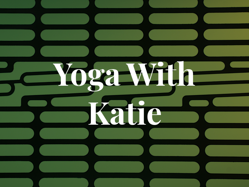 Yoga With Katie