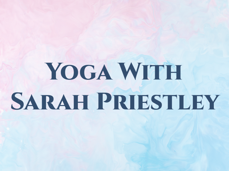 Yoga With Sarah Priestley
