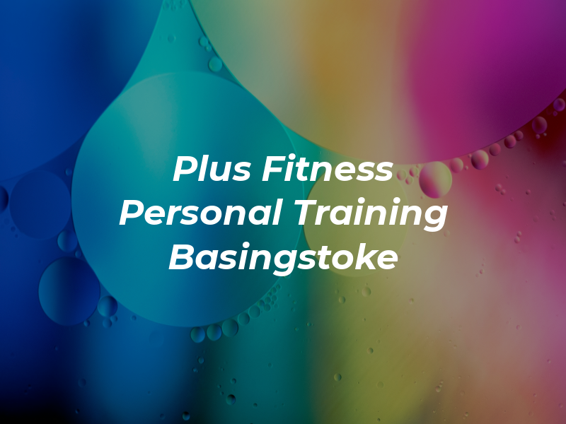 You Plus Fitness Personal Training Basingstoke