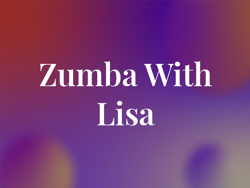 Zumba With Lisa