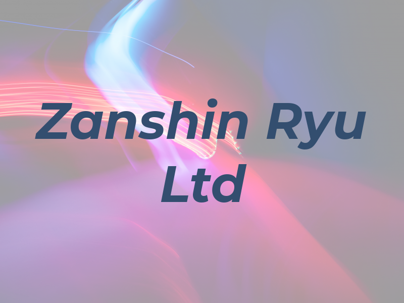 Zanshin Ryu Ltd